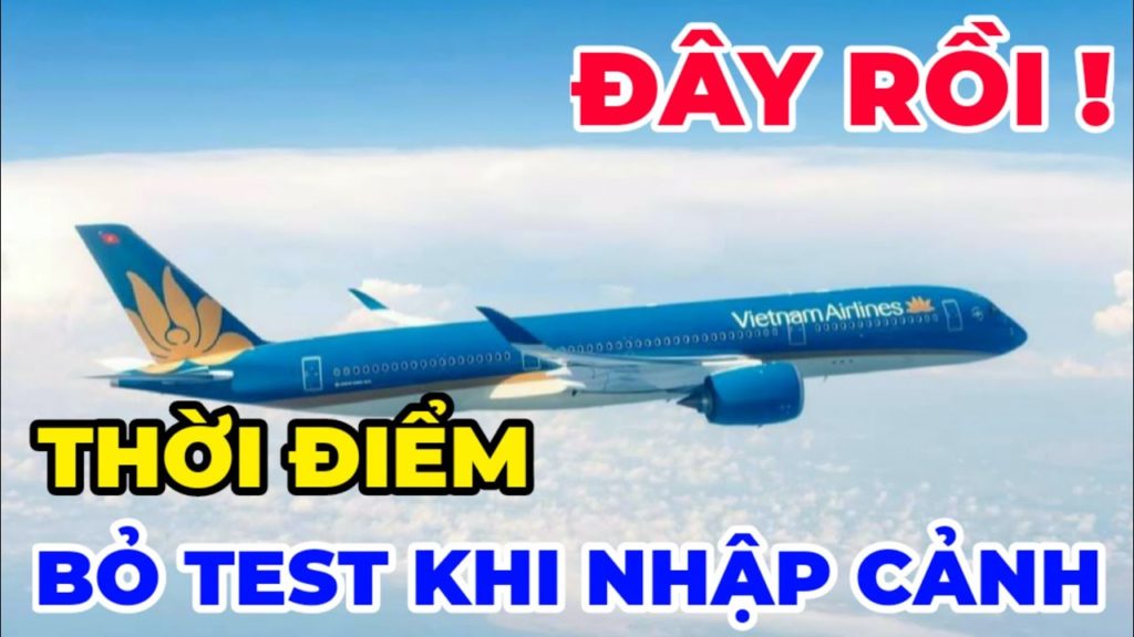 ĐÂY RỒI ! THỜI ĐIỂM BỎ TEST KHI NHẬP CẢNH ?