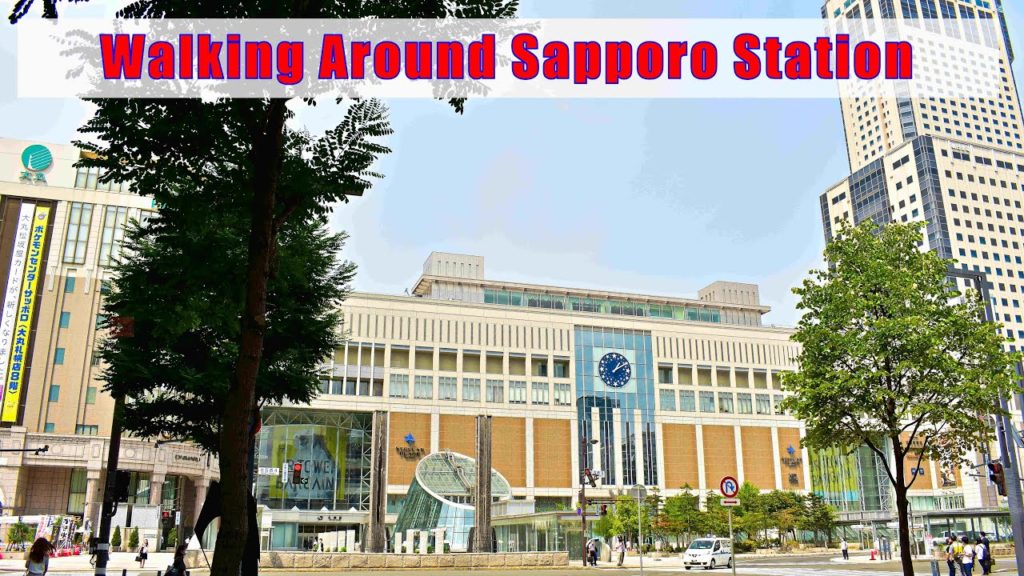 [Hokkaido Trip] Walking Around Sapporo Station | #札幌駅を歩く | #sapporo