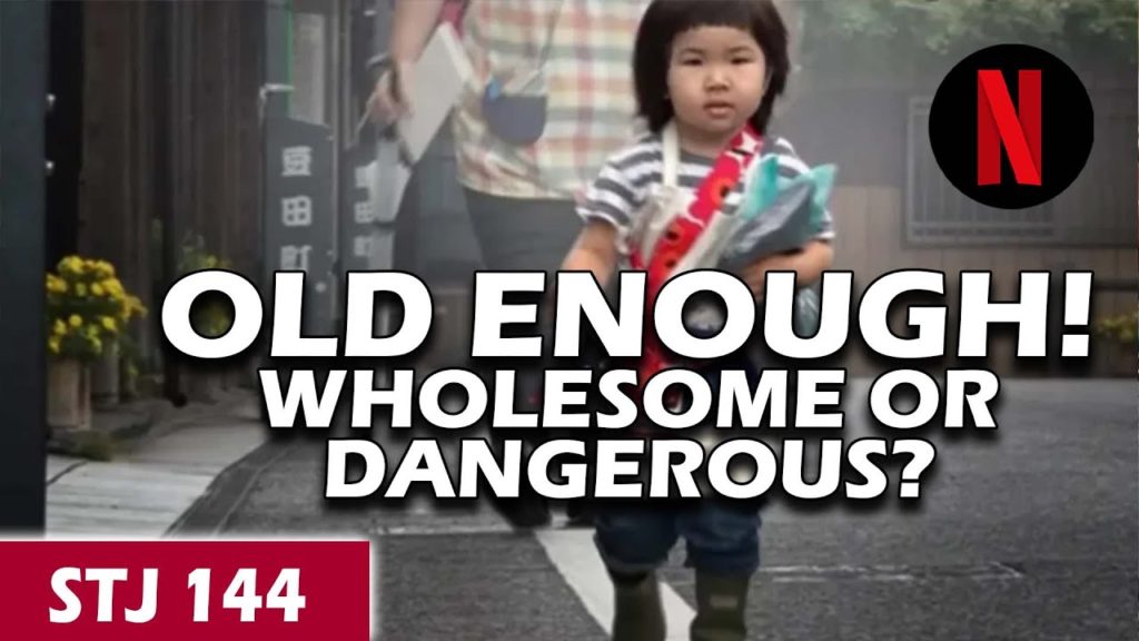 Netflix's 'Old Enough!' Endangering Japanese Children? | STJ 144