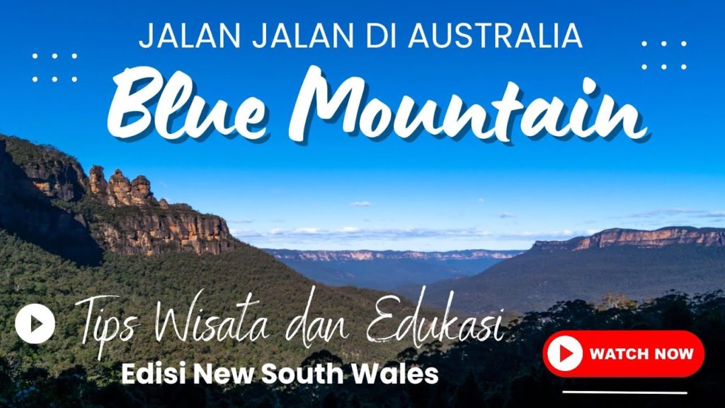 JALAN JALAN KE AUSTRALIA WISATA ALAM BLUE MOUNTAIN | SYDNEY TRAVEL GUIDE | THE BLUE MOUNTAIN JALAN JALAN KE AUSTRALIA WISATA ALAM BLUE MOUNTAIN | SYDNEY TRAVEL GUIDE | THE BLUE MOUNTAIN