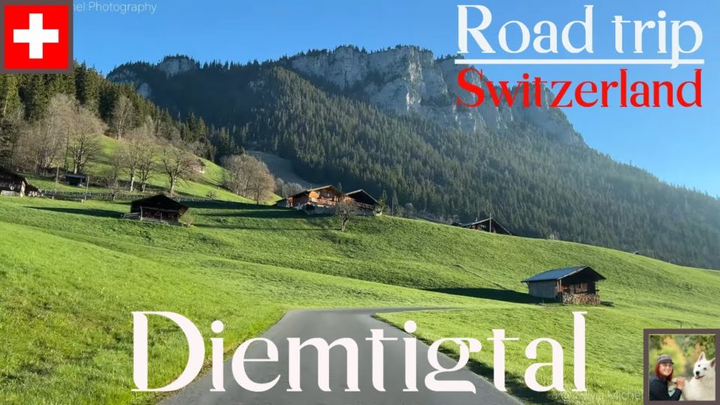 Road trip Switzerland to Diemtigtal 4K