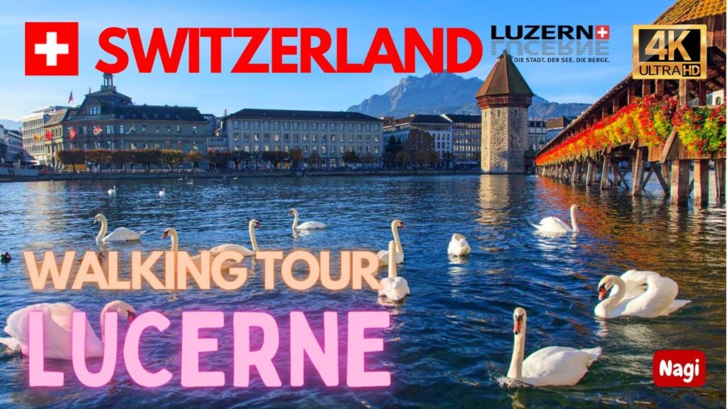 🇨🇭 Lucerne Switzerland 4K Walking Tour | Part 3 Luzern Walking Tour | Heart of Switzerland | #nagiCH