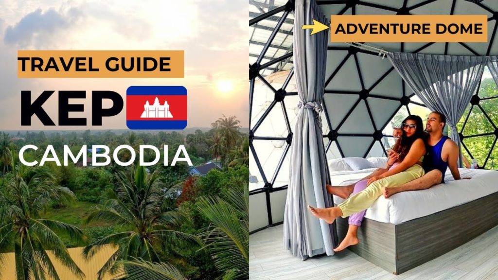 π¦KEP, Cambodia Travel Guide | Adventure Dome Resort | CRAB MARKET | Cambodian Food | KEP BEACH π π¦KEP, Cambodia Travel Guide | Adventure Dome Resort | CRAB MARKET | Cambodian Food | KEP BEACH π