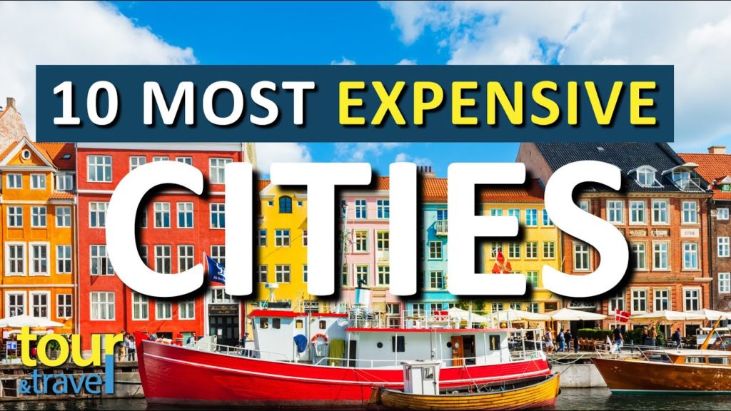 10 Most expensive cities to visit in the World & their Top Attractions