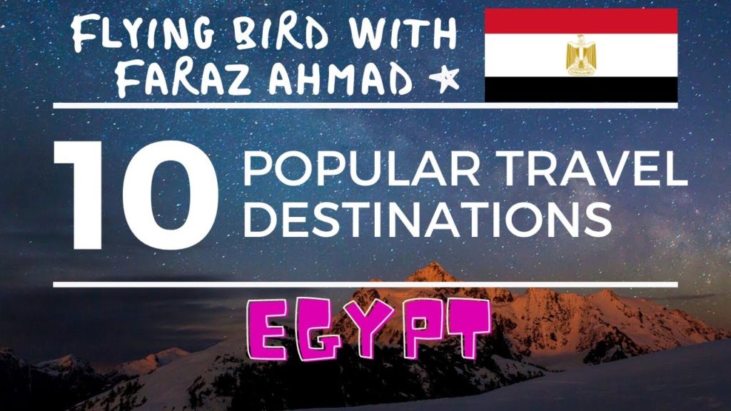 Top 10,Ten Popular Travel Destinations in Egypt