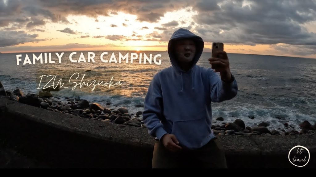 Japan travel/Du lịch bụi từ Saitama đến Shizuoka_Car camping at Shizuoka/Httravel Japan travel/Du lịch bụi từ Saitama đến Shizuoka_Car camping at Shizuoka/Httravel