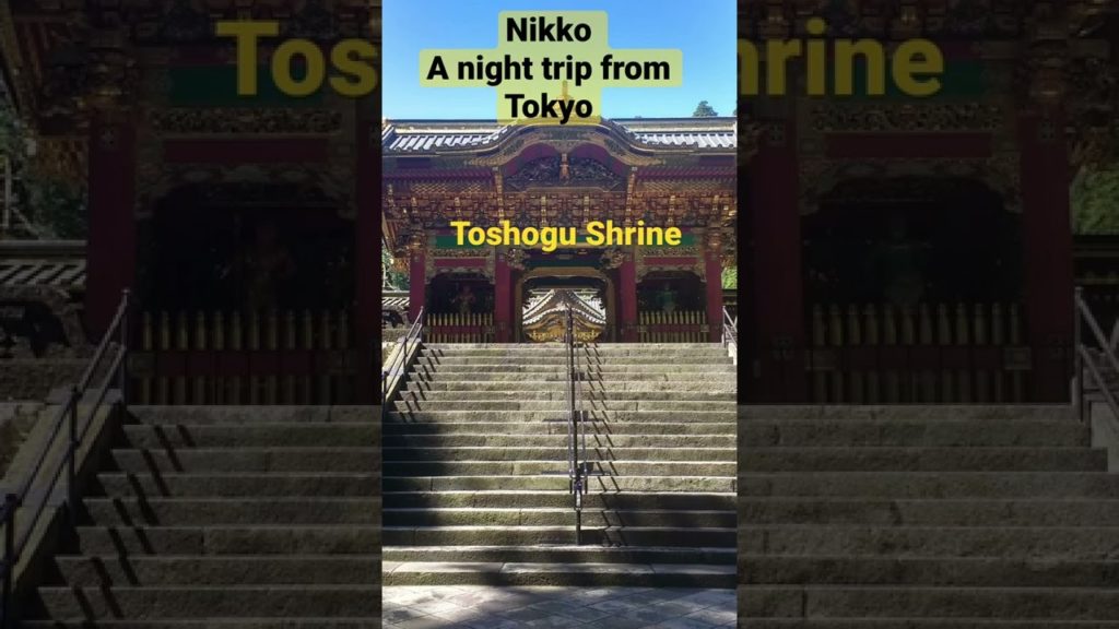 Nikko -  a perfect place for a day trip from Tokyo