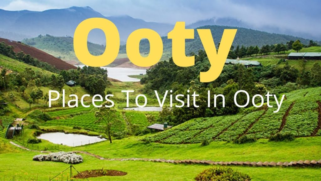 ऊटी |Ooty | Ooty Tour Plan | Places To Visit In Ooty | Ooty Tourist Places | Things To Do In Ooty ऊटी |Ooty | Ooty Tour Plan | Places To Visit In Ooty | Ooty Tourist Places | Things To Do In Ooty