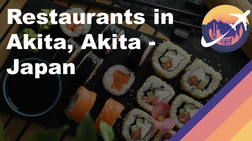 Restaurants in Akita, Akita – Japan Restaurants in Akita, Akita - Japan