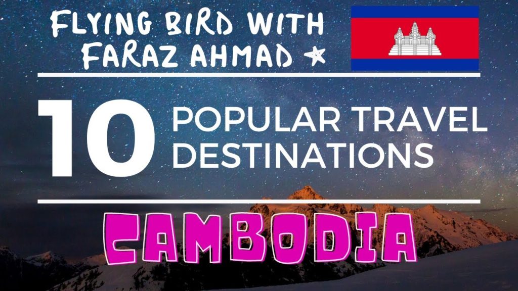 Top 10,Ten Popular Travel Destinations in Cambodia