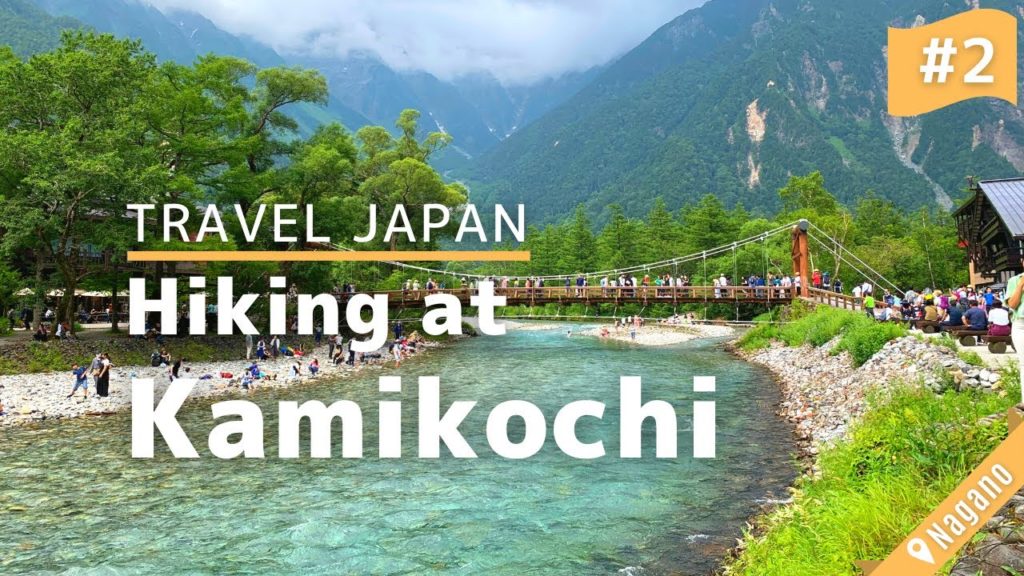 Hiking at Kamikochi Nagano Japan Part-2