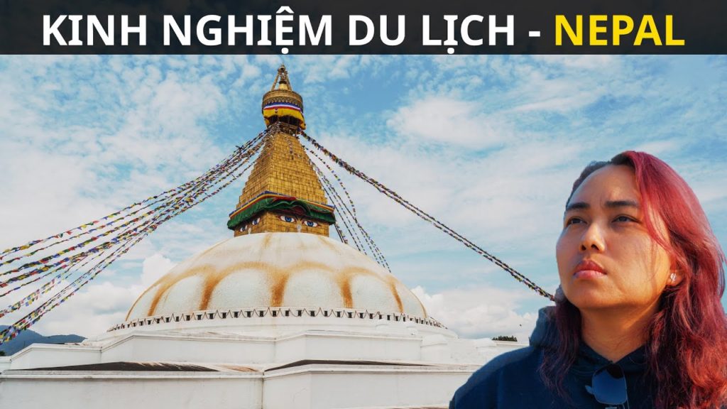 KINH NGHIỆM du lịch Nepal 2022 | travel to Nepal KINH NGHIỆM du lịch Nepal 2022 | travel to Nepal
