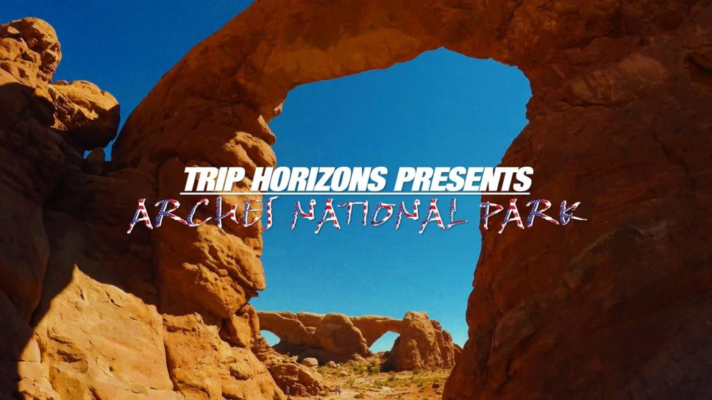 TRIP HORIZONS US ROAD TRIP - ARCHES NATIONAL PARK 4K [EN]