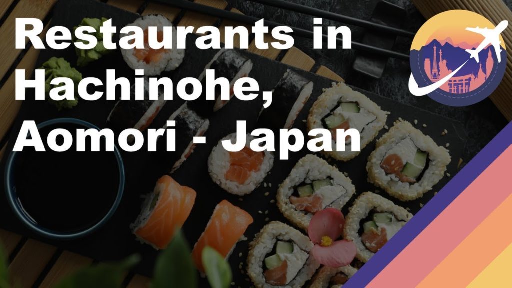 Restaurants in Hachinohe, Aomori – Japan Restaurants in Hachinohe, Aomori - Japan