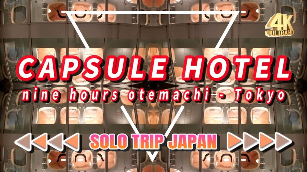【Capsule Hotel】2022 Tokyo,Japan#Cheap&Stylish#9h nine hours Otemachi#4K【カプセルホテル】激安#東京おすすめ!ナインアワーズ大手町 【Capsule Hotel】2022 Tokyo,Japan#Cheap&Stylish#9h nine hours Otemachi#4K【カプセルホテル】激安#東京おすすめ!ナインアワーズ大手町