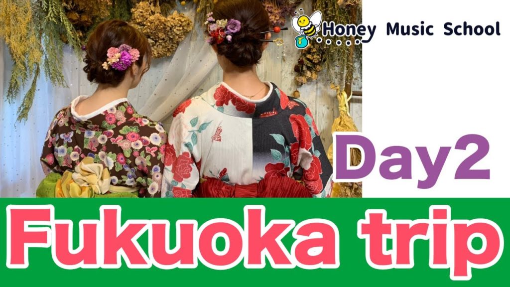 Fukuoka trip - Day2 🇯🇵 For Japanese travel 🇯🇵 4.5.2022【Honey Music School】