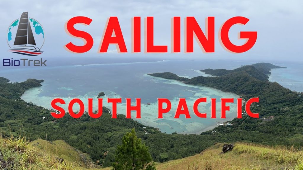 Ep.99. Sailing South Pacific