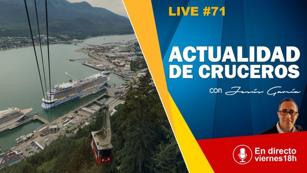 – LIVE – “ACTUALIDAD DE CRUCEROS”  – PROG. #71 - LIVE - “ACTUALIDAD DE CRUCEROS”  - PROG. #71