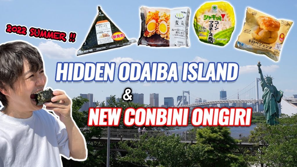 Tokyo Hidden Island in Odaiba and New Conbini Onigiri and Sweets Ep. 348