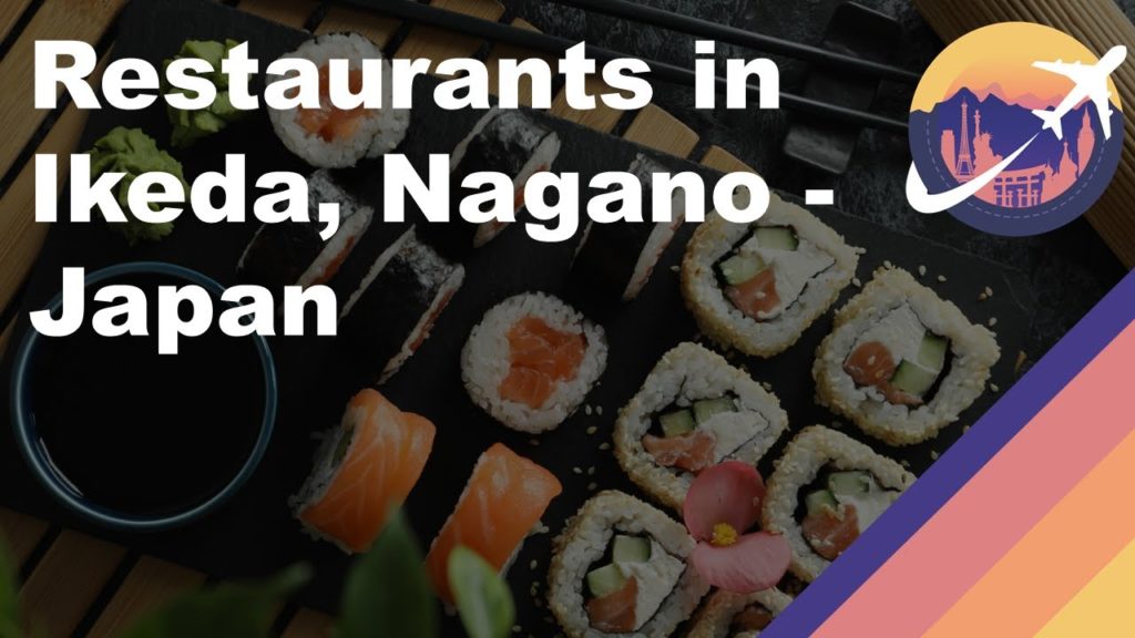 Restaurants in Ikeda, Nagano – Japan Restaurants in Ikeda, Nagano - Japan
