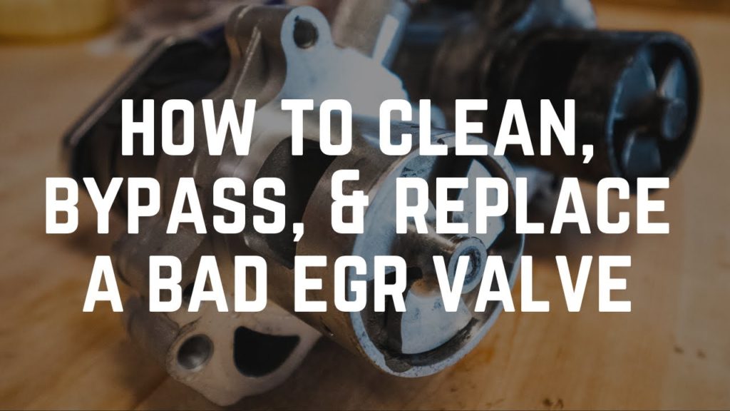 EGR Valve Replacement: How to Clean, Bypass, and Replace a Bad EGR Valve EGR Valve Replacement: How to Clean, Bypass, and Replace a Bad EGR Valve