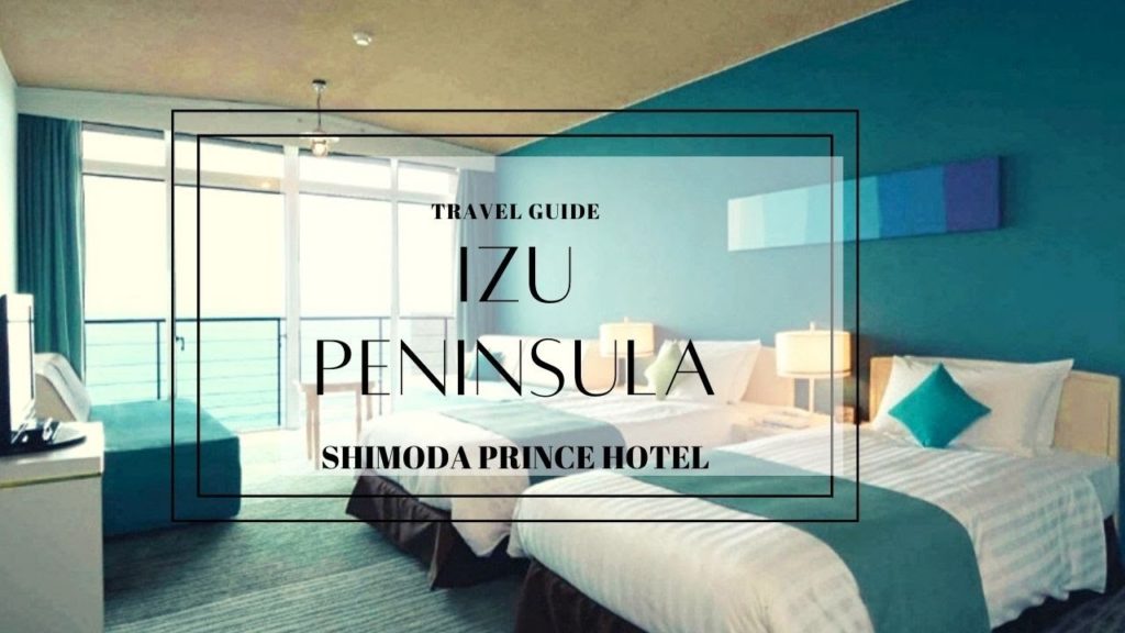 Shimoda Prince Hotel Room Review | Shimoda Prince Hotel, Shizuoka |