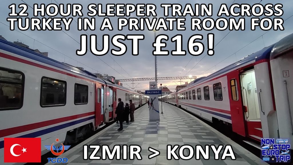 £16 FOR A 12 HOUR SLEEPER TRAIN ACROSS TURKEY IN A PRIVATE ROOM / TCDD IZMIR TO KONYA