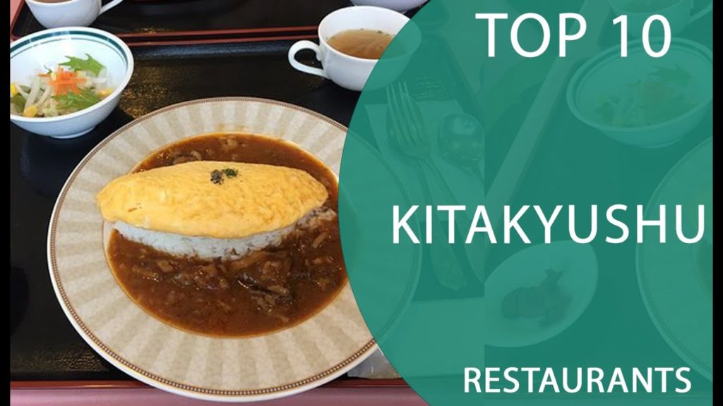 Top 10 Best Restaurants to Visit in Kitakyushu | Japan - English