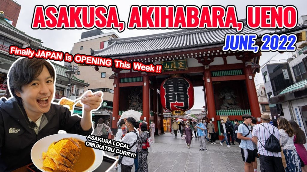 (Japan is Opening for Tourist This Week) Asakusa, Akihabara, Ueno, Retro Omurice Katsu Curry  Ep 350 (Japan is Opening for Tourist This Week) Asakusa, Akihabara, Ueno, Retro Omurice Katsu Curry  Ep 350