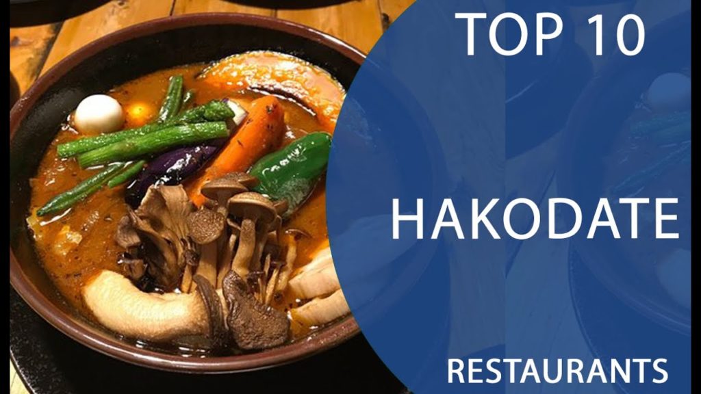 Top 10 Best Restaurants to Visit in Hakodate | Japan – English Top 10 Best Restaurants to Visit in Hakodate | Japan - English
