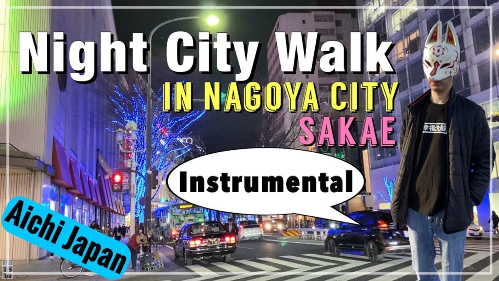 Night City Walk in Sakae, Nagoya City (Instrumental) [Japan Travel Vlog]