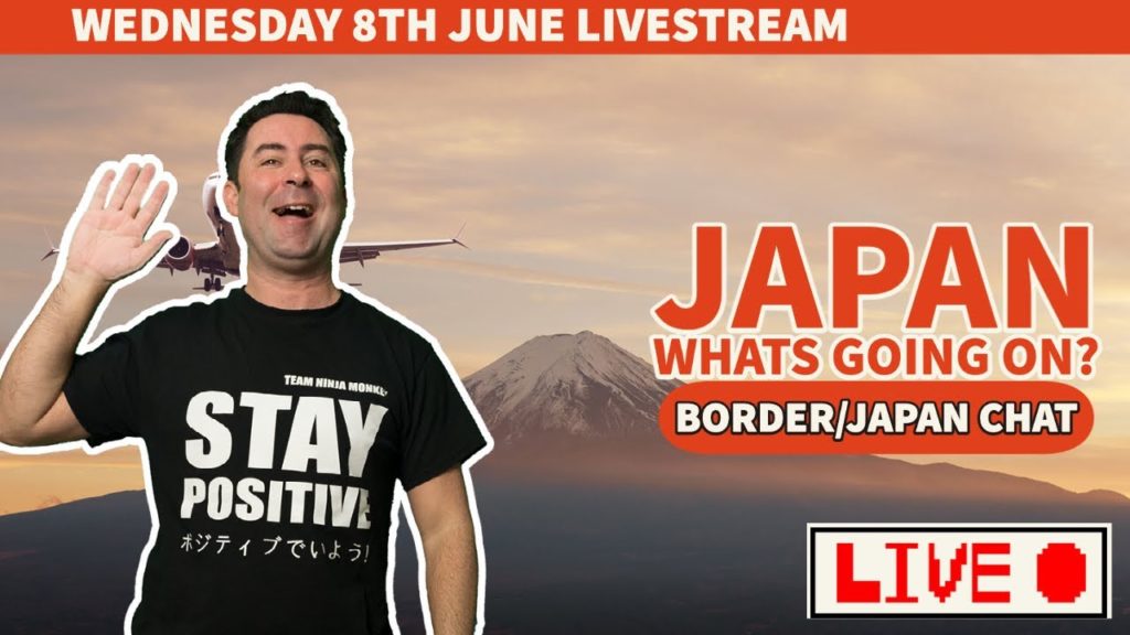 I'm Back! Let's Chat JAPAN! - livestream!    (Border, Tourism, Q&A Talk)