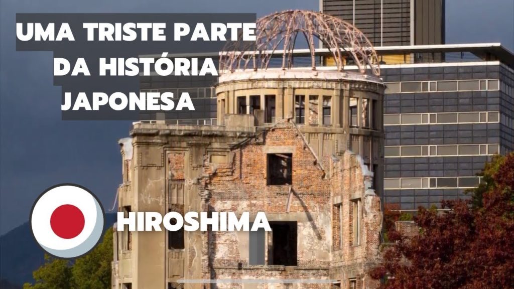 Hiroshima: da Bomba Atômica à Cidade da Paz | Próximo Embarque