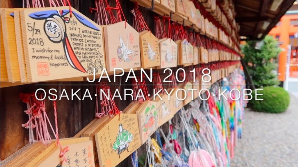 JAPAN 2018｜OSAKA．NARA．KYOTO．KOBE