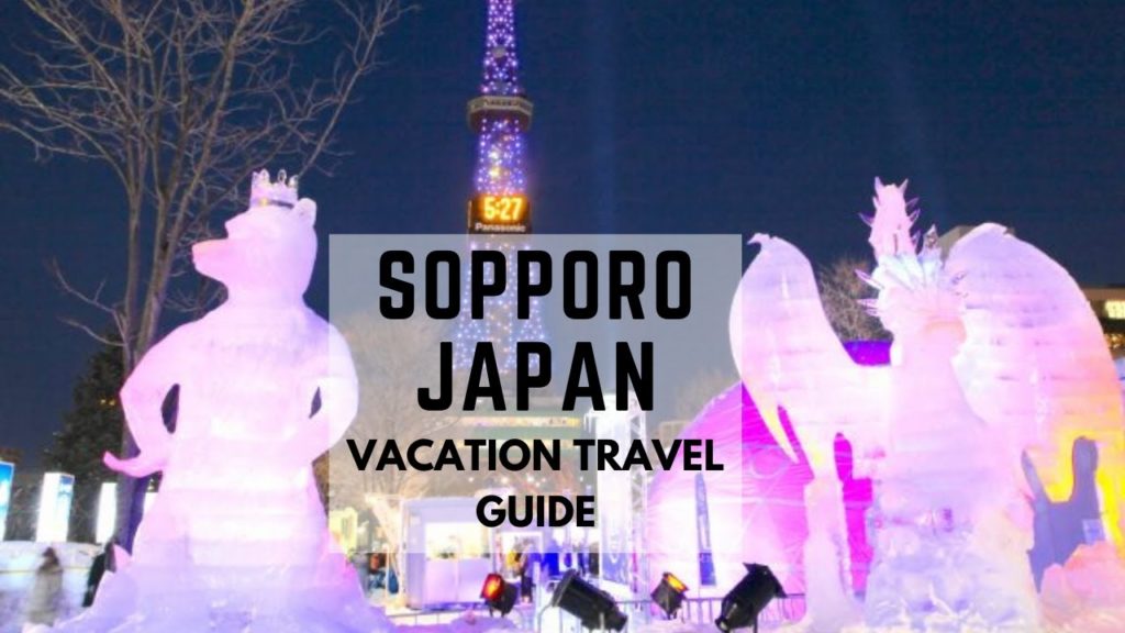 Sapporo Japan Vacation Travel Guide-life in Japan Snow Festival-Travel Croc Sapporo Japan Vacation Travel Guide-life in Japan Snow Festival-Travel Croc