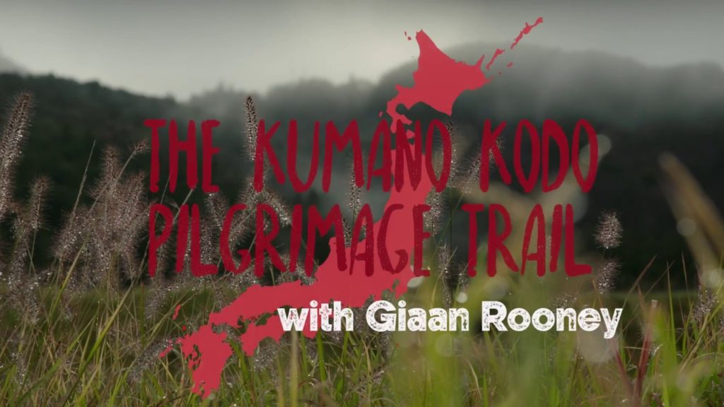The Kumano Kodo Pilgrimage Trail with Giaan Rooney (Teaser 1)