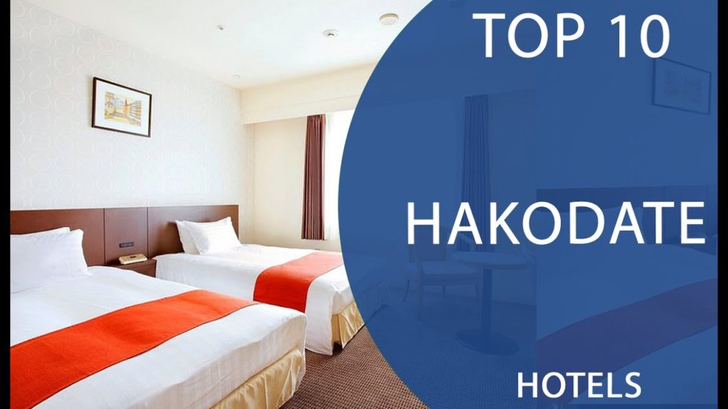 Top 10 Best Hotels to Visit in Hakodate | Japan - English
