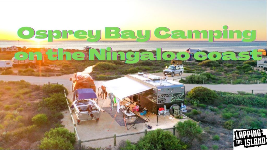 Osprey Bay Camping on the Ningaloo Coast WA ep23 Osprey Bay Camping on the Ningaloo Coast WA ep23
