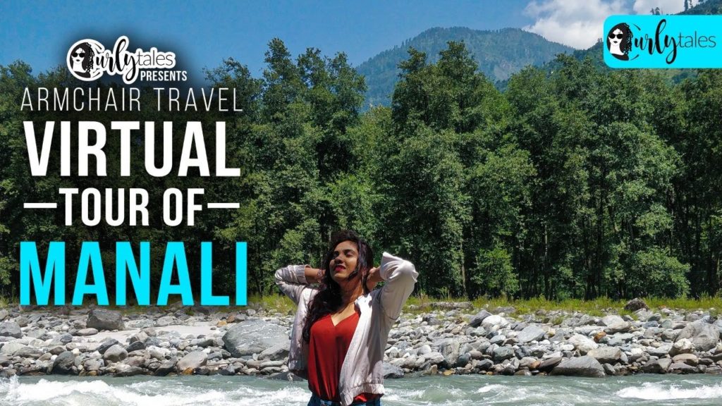 Virtual Tour Of Manali | Curly Tales