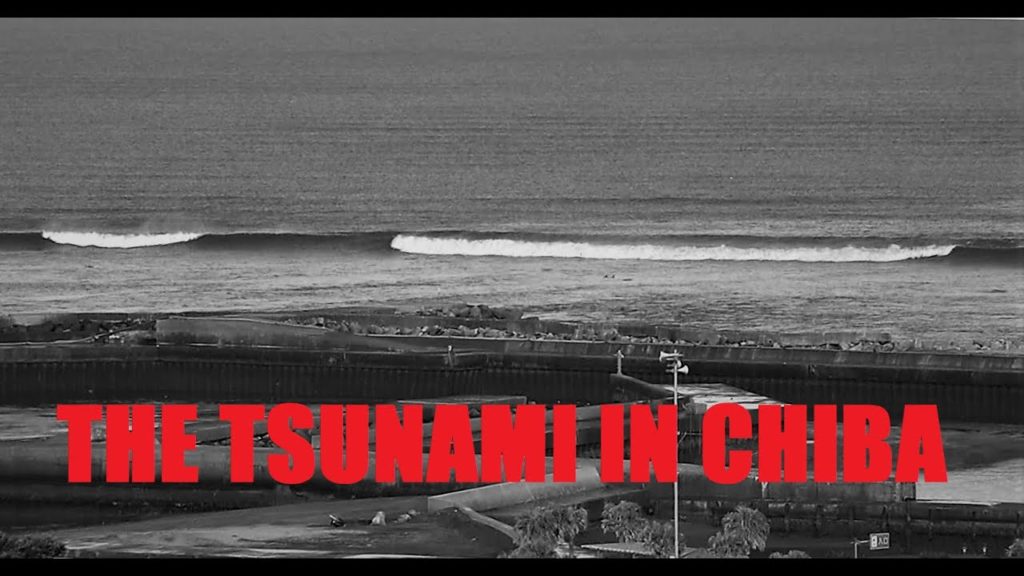 The tsunami in Chiba; a recap The tsunami in Chiba; a recap