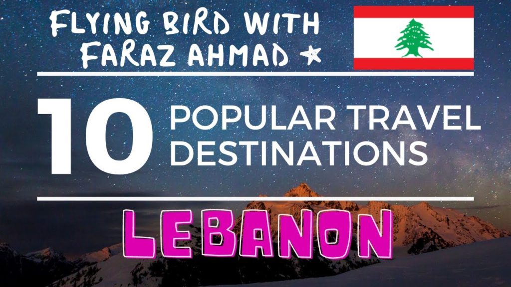 Top 10,Ten Popular Travel Destinations in Lebanon