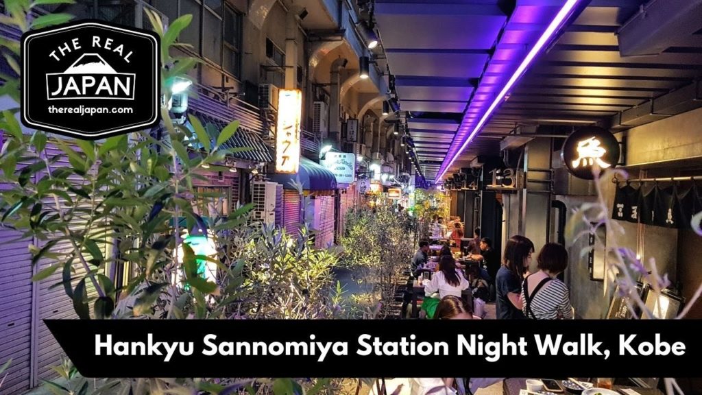 Hankyu Kobe-Sannomiya Station Night Walk, Kobe | The Real Japan | HD Hankyu Kobe-Sannomiya Station Night Walk, Kobe | The Real Japan | HD