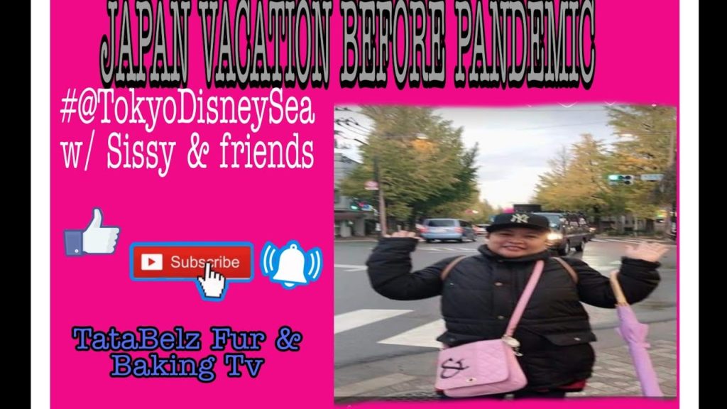 Japan Vacation Before Pandemic #@TOKYODISNEYSEA w/ sissy & friends😍😍😍