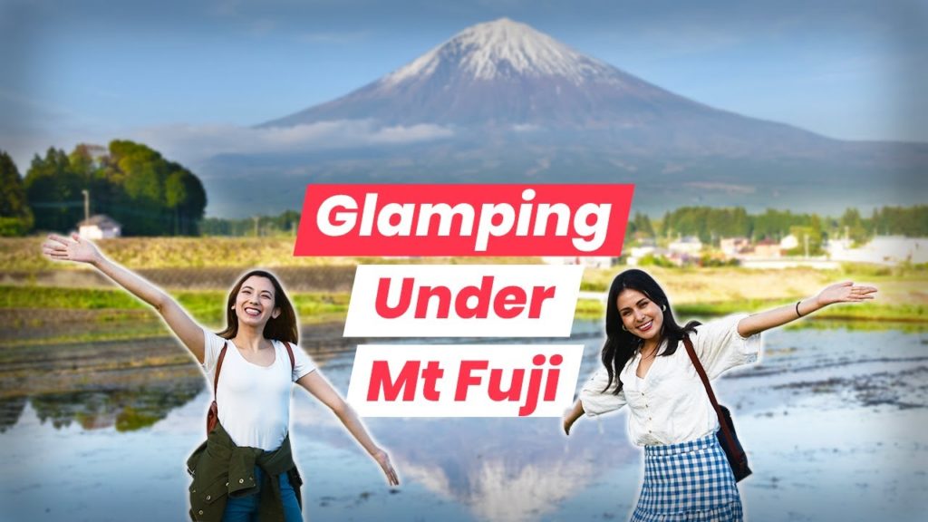 Enjoying Mount Fuji in Style – Glamping Weekend Trip Enjoying Mount Fuji in Style - Glamping Weekend Trip