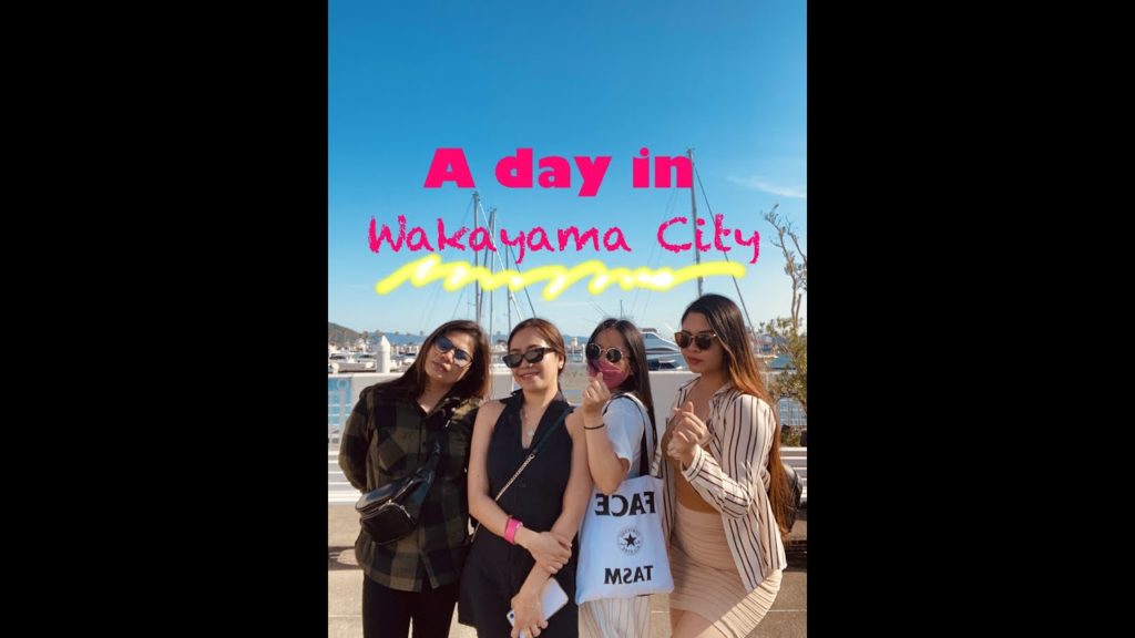 A DAY IN WAKAYAMA