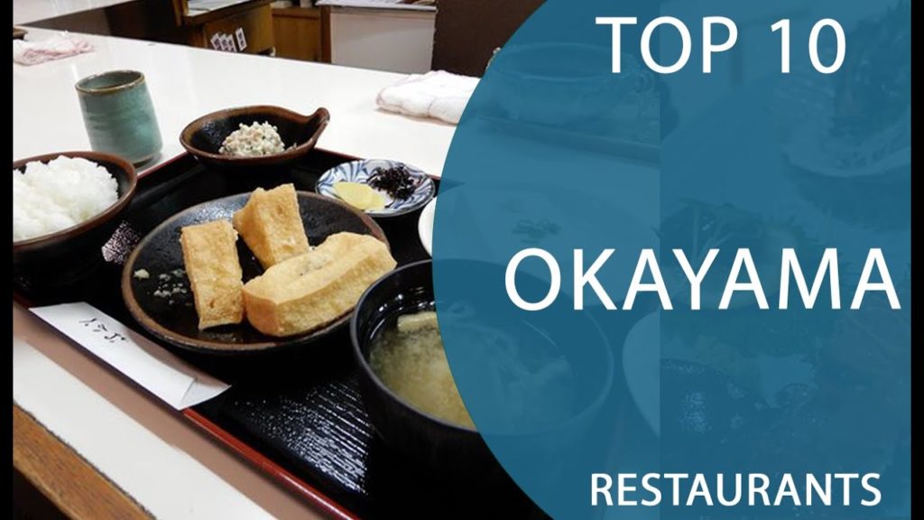 Top 10 Best Restaurants to Visit in Okayama | Japan - English
