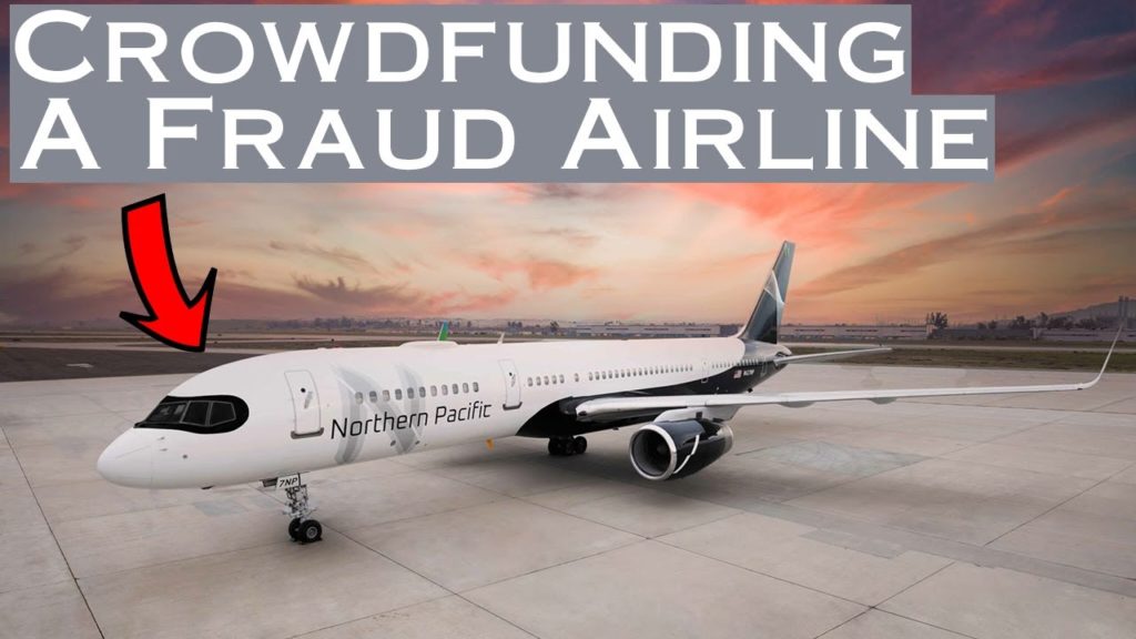 Northern Pacific Airways is A Scam, Don't Support Their $350,000,000 Crowdfunding Campaign
