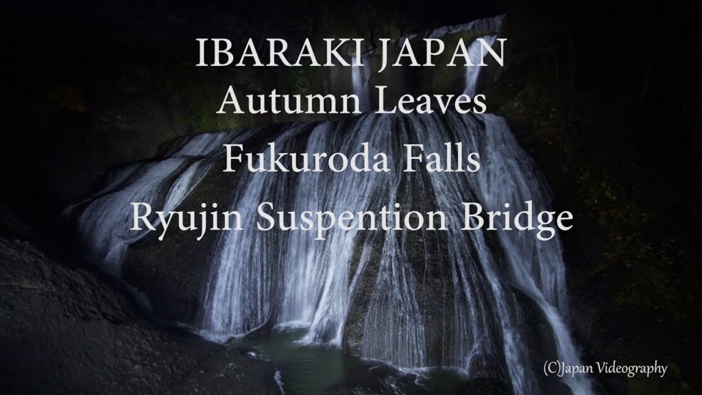 袋田の滝 紅葉ライトアップ Japan 4K Fukuroda Waterfall Lit Up & Ryujin Big Suspension Bridge 竜神大吊橋 Ibaraki Travel 袋田の滝 紅葉ライトアップ Japan 4K Fukuroda Waterfall Lit Up & Ryujin Big Suspension Bridge 竜神大吊橋 Ibaraki Travel