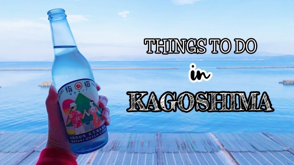 Things to do in KAGOSHIMA | AforAlyce