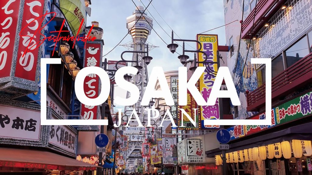 Bestravelvideo Visit Japan: Osaka in 4K - From the Castle to Shinsekai